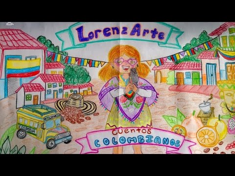 🇨🇴 T4 E1 El Colibrí [Cuentos colombianos] | Cuentos para LorenzArtistas - LorenzARTE 