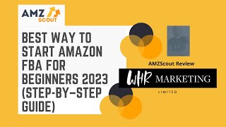 Best Way To Start Amazon FBA For Beginners 2023 Step by–Step Guide