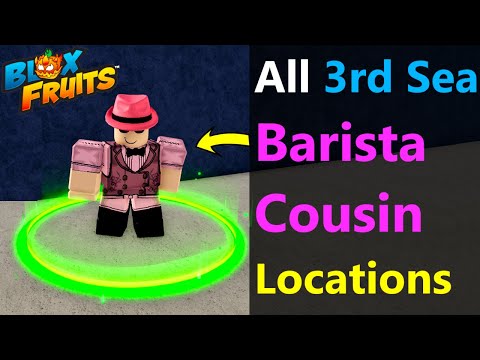 How to find Barista Cousin Locations in Blox Fruits 3rd Sea | Barista Cousin Location #roblox #games