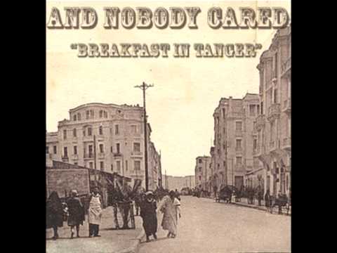 Breakfast In Tanger Lunch In Berlin - And Nobody Cared