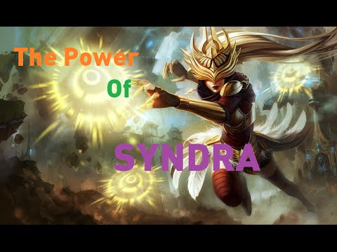 The power of Syndra - Syndra Montage - League of Legends