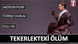 Tekerlekteki Ölüm | Türkçe Dublaj Aksiyon Filmi İzle