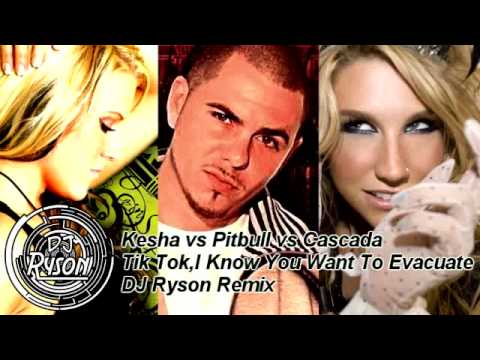 Cascada vs Pitbull vs Kesha - TIk Tok, I Know You Want To Evacuate
