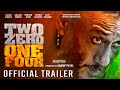 Two zero one four trailer : Update | Jackie Shroff | Akshay Oberoi, Two zero one four teaser trailer