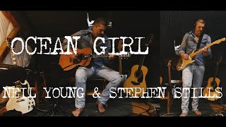 OCEAN GIRL (Cover) - NEIL YOUNG &amp; STEPHEN STILLS