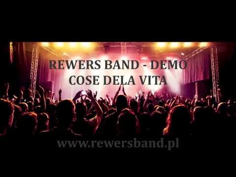 REWERS BAND DEMO  Vol.5 - COSE DELA VITA  Zespół Muzyczny Warszawa
