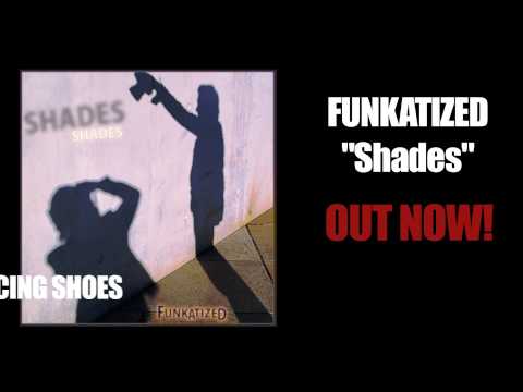 Funkatized - Shades (2015) - OUT NOW