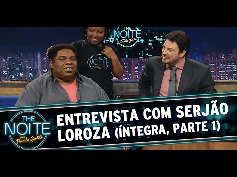 The Night with Serjão Loroza (Part 1)