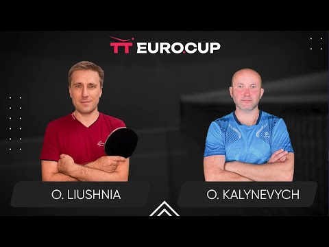 19:40 Oleksandr Liushnia - Oleksandr Kalynevych 15.08.2024 |TT Euro.CupUkraine Professional. TABLE 4