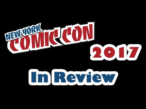 New York Comic Con 2017 In Review NYCC