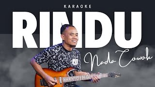Download lagu RINDU KARAOKE NADA COWOK PRIA mp3