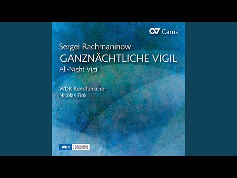 Rachmaninoff: All-Night Vigil, Op. 37 "Vespers": V. Nyne otpushchayeshi