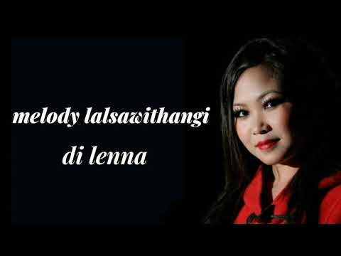 Melody Lalsawithangi - Di lenna