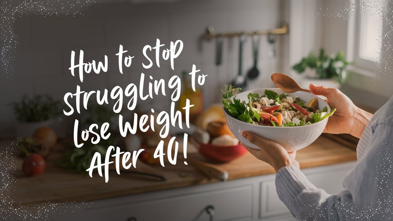 😛 STOP Struggling to Lose Weight after 40 with These 6 SIMPLE Hacks 😛