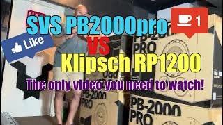 Video thumbnail for SVS PB2000pro VS Klipsch RP1200SW the only video you need to watch! by Home cinema king