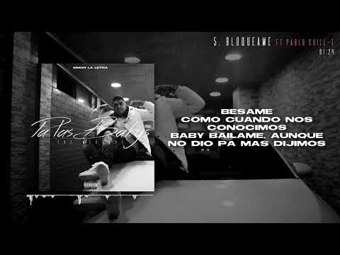 Simón La Letra ft. Pablo Chill-E - Bloqueame (Lyrics Oficial)