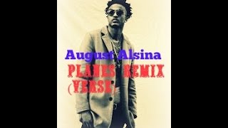 August Alsina- Planes Remix Verse