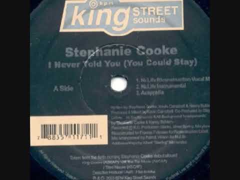 Stephanie Cooke - I Never Told You (You Could Stay) (NuLife Ricanstruction Vocal Mix)