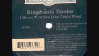 Stephanie Cooke - I Never Told You (You Could Stay) (NuLife Ricanstruction Vocal Mix)