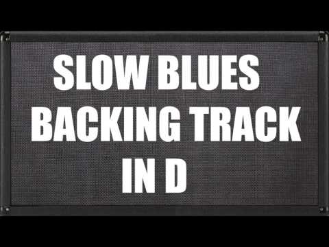 Slow Blues Backing Track In D