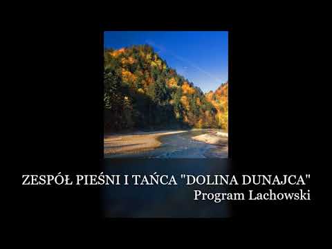 Dolina Dunajca Program Lachowski   Sądeckie chodoki to są