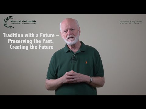 Tradition with a Future – Preserving the Past, Creating the Future