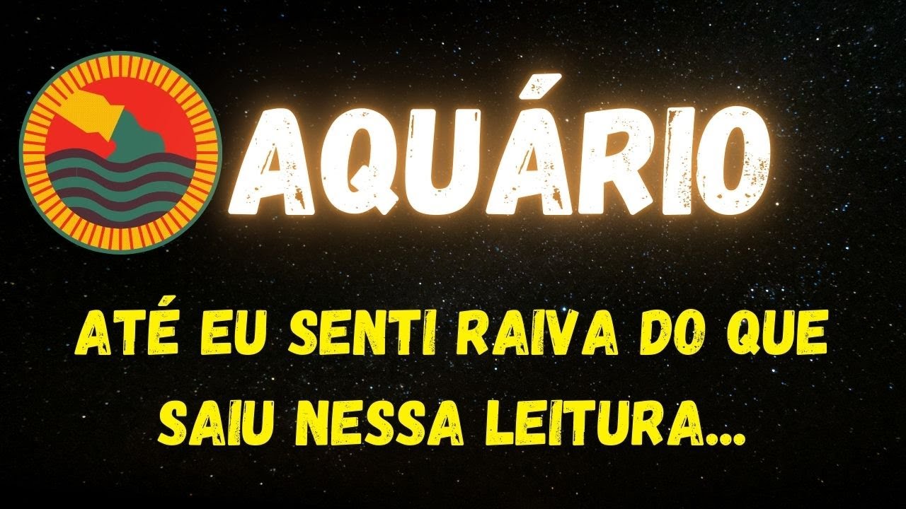 ♒️AQUÁRIO😡ATÉ EU SENTI RAIVA DO QUE SAIU NESSA LEITURA...