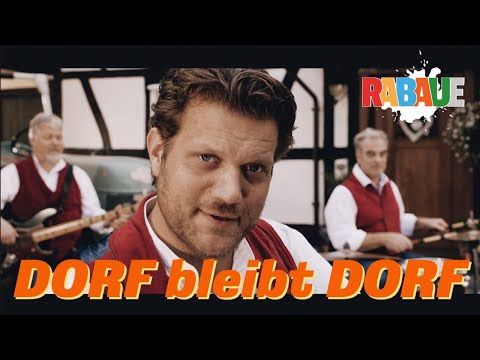 RABAUE DORF BLEIBT DORF (offizielles Video)