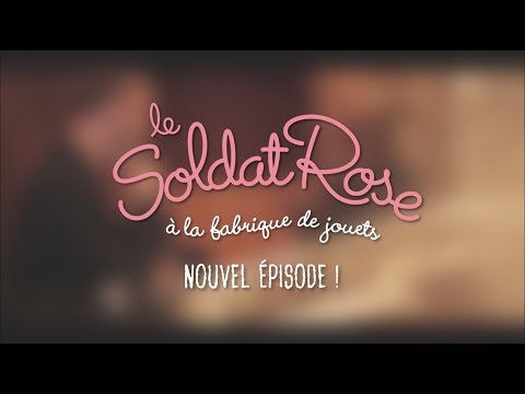 Le Soldat Rose à la fabrique de jouets - Teaser