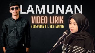 Download lagu Lamunan - Restianade ft. Surepman ( Video Lirik) mp3