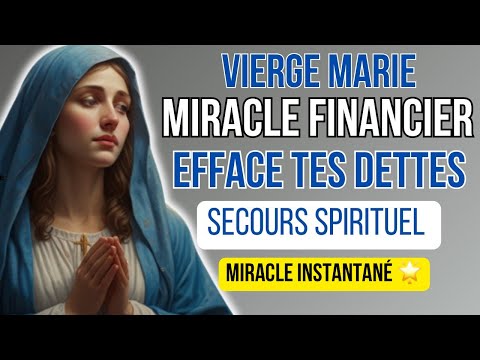 ✨ Cette Prière Secrète à la VIERGE MARIE Pour Un MIRACLE FINANCIER IMMÉDIAT 💶🌟