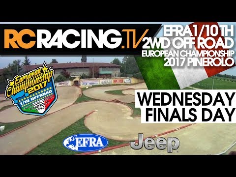 EFRA 1/10th 2WD Off Road Euros 2017 - Wednesday - Finals Day - Live