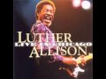 Luther Allison - You Can Run, But You Can't Hide ...