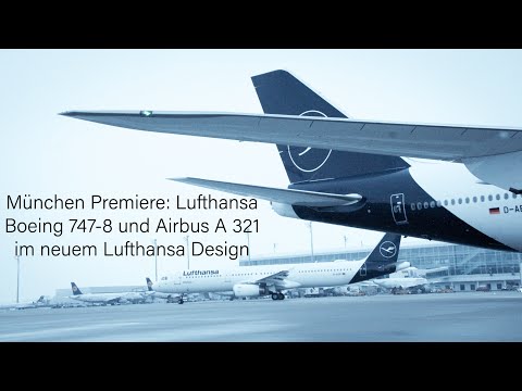 München Premiere: Lufthansa Boeing 747-8 und Airbus A 321 im neuem Lufthansa Design
