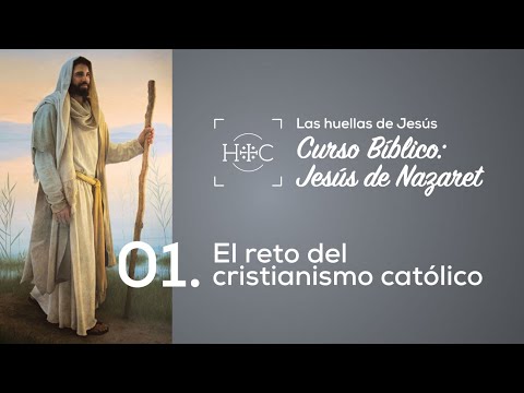 Clase 1: El reto del cristiano católico | Curso Bíblico: Jesús de Nazaret | Magdala