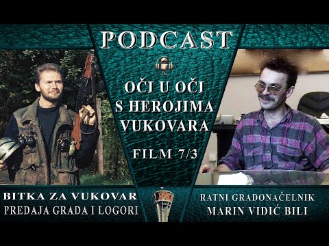 Šokantno svjedočenje 𝐌𝐀𝐑𝐈𝐍𝐀 𝐕𝐈𝐃𝐈Ć𝐀 𝐁𝐈𝐋𝐎𝐆 - kako su vođeni PREGOVORI O PREDAJI VUKOVARA, - film 7/3
