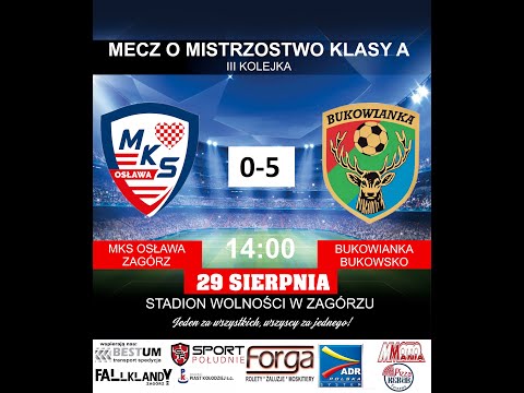 MKS OSŁAWA ZAGÓRZ 0 5 BUKOWIANKA BUKOWSKO 29 08 2021 skrót meczu