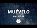 Kali Uchis - Muévelo (Letra/Lyrics)