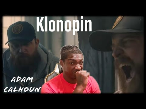 This one feels serious!! Adam Calhoun "Klonopin" Reaction
