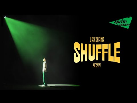 Lay Zhang | Shuffle | Sprite Limelight Season 3