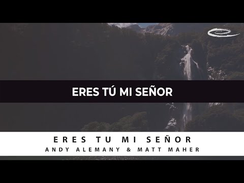 Video thumbnail for Eres Tú mi Señor