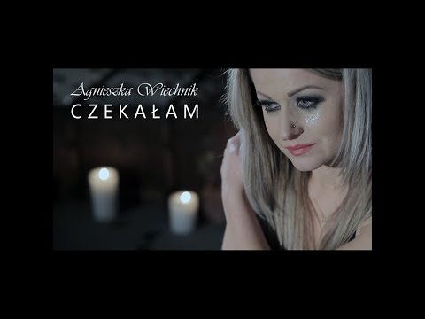 AGNIESZKA WIECHNIK "Czekałam" NOWOŚĆ!!! (official videoclip)