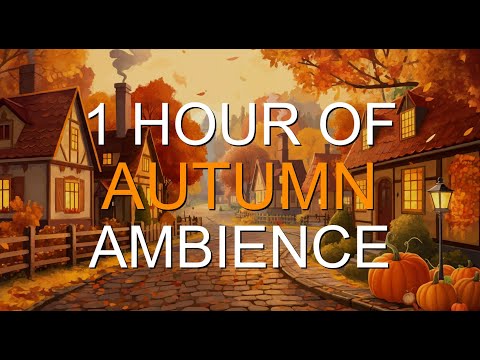 ANOINTED | Intimate Cozy Autumn Village Ambience Mix