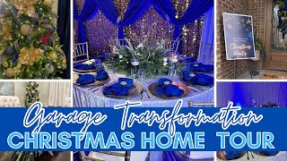 EXTREME GARAGE TRANSFORMATION FOR A CHRISTMAS PARTY + A FULL CHRISTMAS HOME TOUR