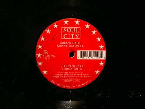 Kenny Dixon Jnr Yesterdays Soul City Records