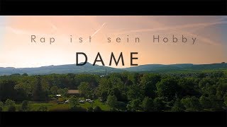 Dame - Rap ist sein Hobby (Musikvideo)