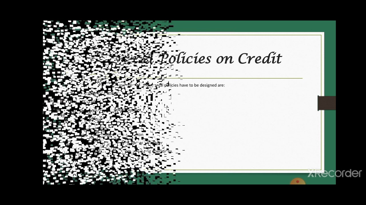 My Report in Credit & Collection (Chapter-6 :  Credit Policy )