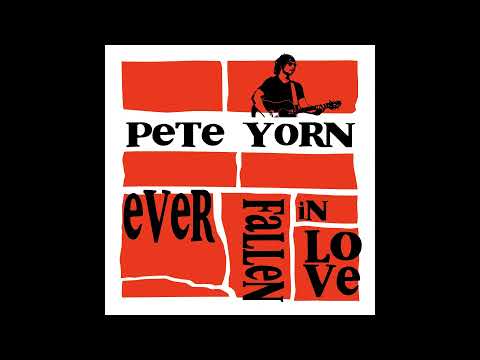 Pete Yorn - Ever Fallen in Love