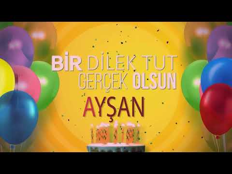 AYŞAN - İyi ki Varsın İyi ki Doğdun Ayşan