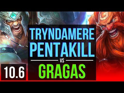 TRYNDAMERE vs GRAGAS (TOP) | Pentakill, Rank 5 Tryndamere, KDA 17/1/6 | KR Challenger | v10.6